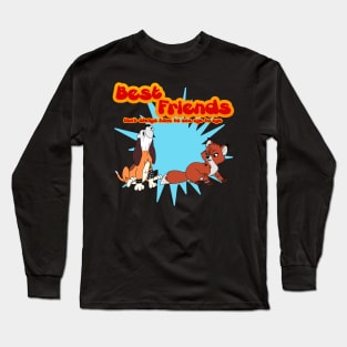 When You're the Best of Friends. Long Sleeve T-Shirt